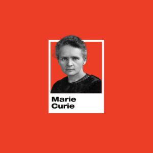 Marie Curie - Pionera de la Ciencia