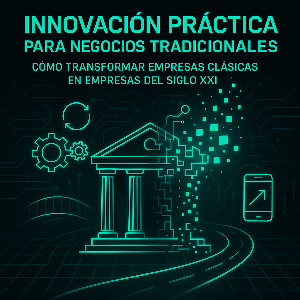 Innovación Práctica para Negocios Tradicionales